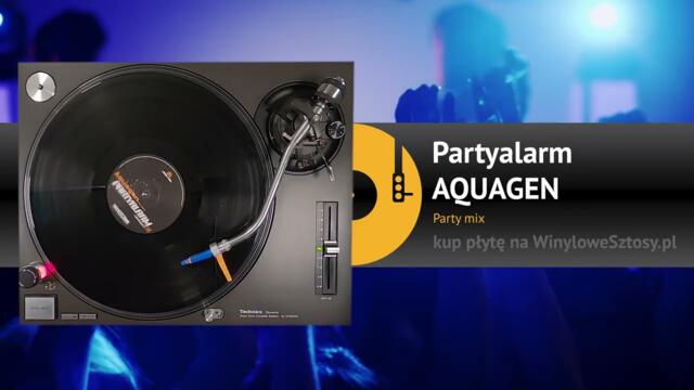 AQUAGEN - Partyalarm (Party mix)