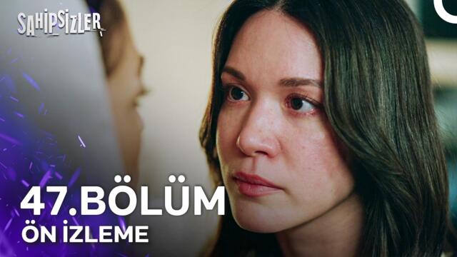 Sahipsizler 47. Bölüm Ön İzleme | "Devran Benim, Bu Ev Benim, Bu Çocuk Benim"