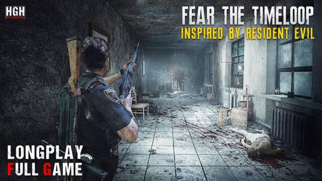 Fear The Timeloop | Full Game | Resident Evil Inspired | Longplay Walkthrough Gameplay No Commentary