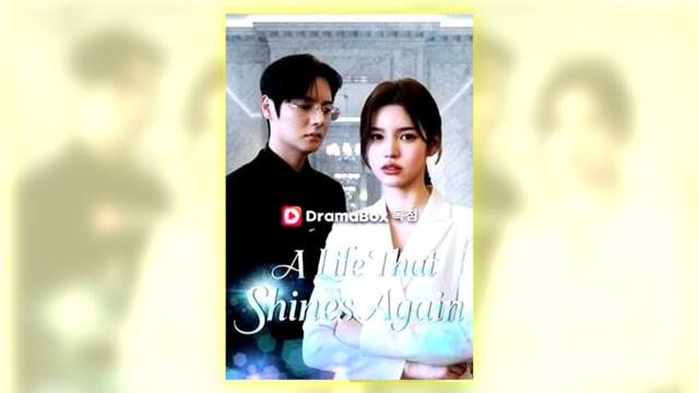 A Life That Shines Again full hd