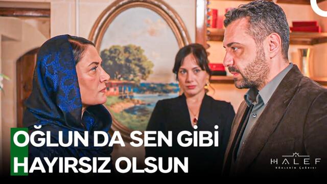 Bunlar Bir Annenin Söyleyebileceği En Sert Sözler  - Halef: Köklerin Çağrısı 19. Bölüm