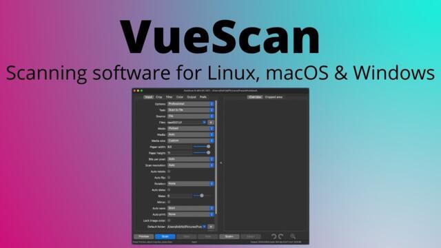 VueScan: Scanner Software for Linux, macOS & Windows