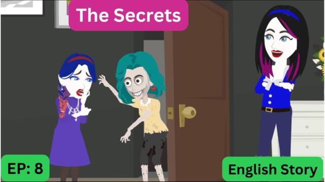 The Secrets #8 | Animation Story | English Story | Learn English | Subtitles | Aakash Animates.