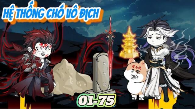 Full 01-75 : Hệ Thống Chó Vô Địch  / TuânVietsub