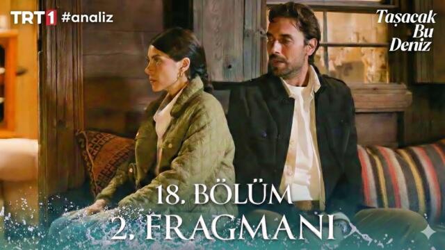 Taşacak Bu Deniz 18. Bölüm 2. Fragmanı | Seni Asla Affetmeyeceğim!