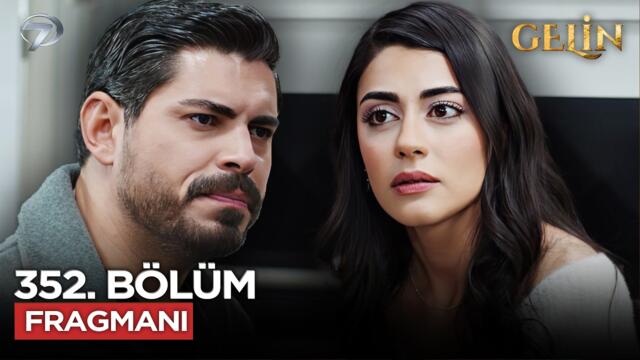 Gelin Dizisi 352. Bölüm 3.Sezon Fragmanı | 7 Şubat Cumartesi @GelinDizisi​