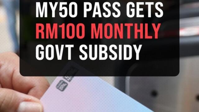 Govt subsidises RM100 for every My50 pass monthly, says Loke