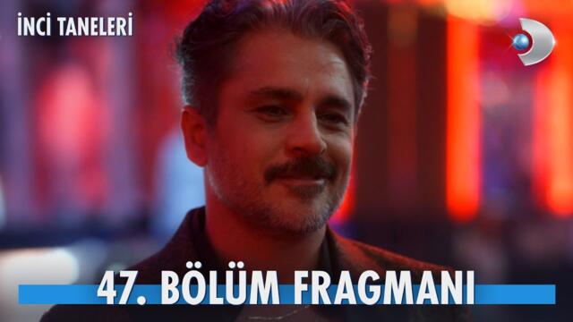 İnci Taneleri 47. Bölüm Fragmanı | "Aklın devreden çıktığı bir an yeter."