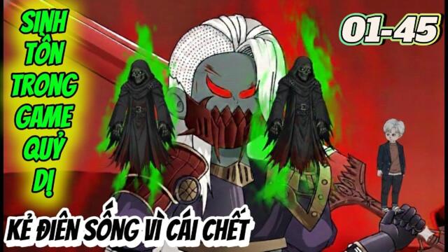 Full 01-45: Kẻ Điên Sống Vì Cái Chết  || Như yên Sub