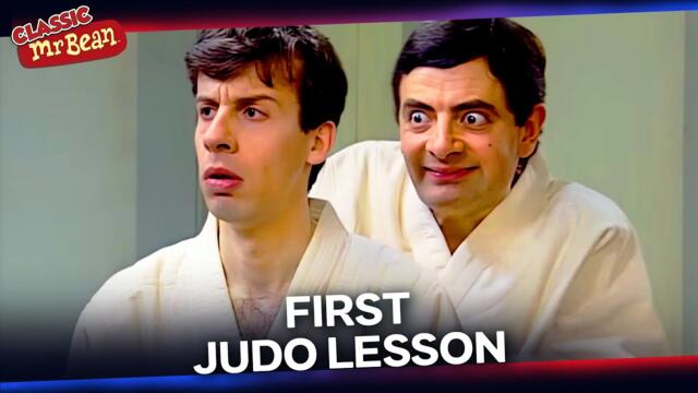MR BEAN in a Judo Class | | FIRST JUDO LESSON