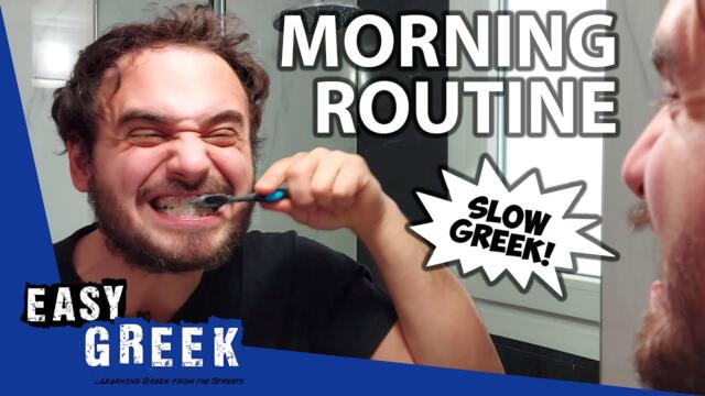 Morning Routine (in Slow Greek) | Super Easy Greek 37