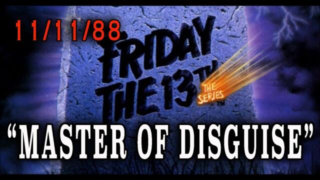 Friday The 13th: The Series - "Master of Disguise" (1988) Mysterious Movie Star Episode