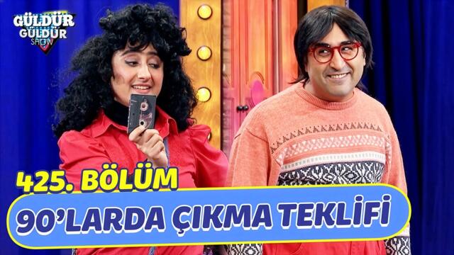 90'larda Çıkma Teklifi - 425. Bölüm (Güldür Güldür Show)