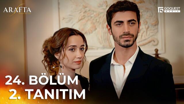 ARAFTA 24. Bölüm 2. Tanıtım | Yeni Diziler 2025 | Arafta - Türk Dizileri  @araftadizisi  #EP24