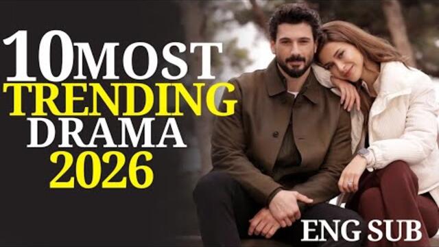 Top 10 Most Trending Turkish Series in 2026 || Best Turkish Drama With English Subtitles