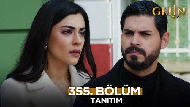 Gelin Dizisi 355. Bölüm (3.Sezon) Fragmanı | 10 Şubat Salı@GelinDizisi​