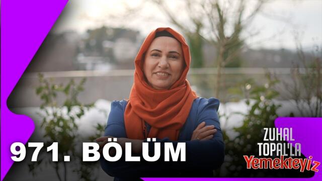 Zuhal Topal'la Yemekteyiz 971. Bölüm | 09.02.2026 @Yemekteyiz