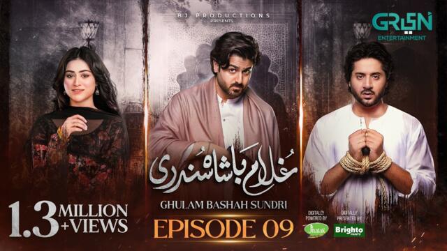Ghulam Bashah Sundri Ep 09 (Subtitles) 9th Feb 2026 | Digitally Brighto Paints & Jhalak Beauty Cream