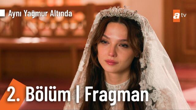 Aynı Yağmur Altında 2. Bölüm Fragman | "Bunun hesabını bütün ailen öder!" @AyniYagmurAltinda