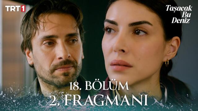 Taşacak Bu Deniz 18. Bölüm 2. Fragmanı @trt1