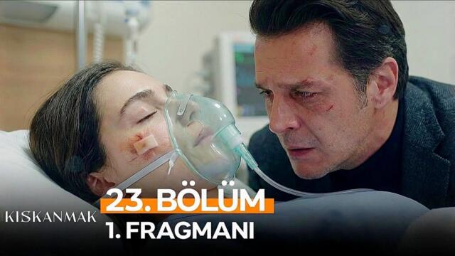 Kıskanmak 23. Bölüm 1. Fragmanı