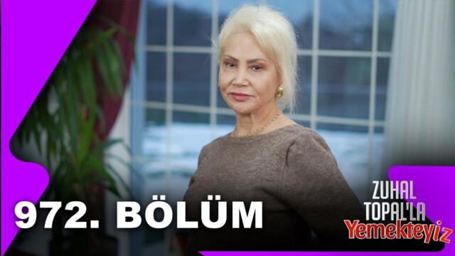 Zuhal Topal'la Yemekteyiz 972. Bölüm | 10.02.2026 @Yemekteyiz