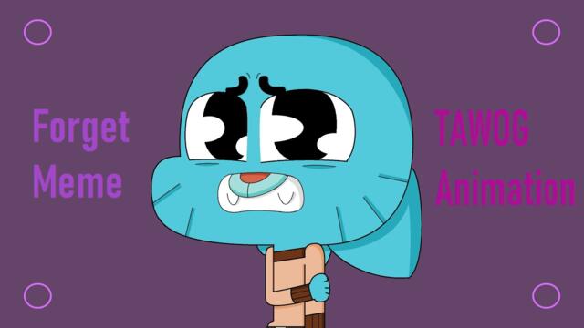 Forget AGAIN | Meme | TAWOG Animation | Remake of Collab with Katelyn 2119 | Tribute to Lylie Punez