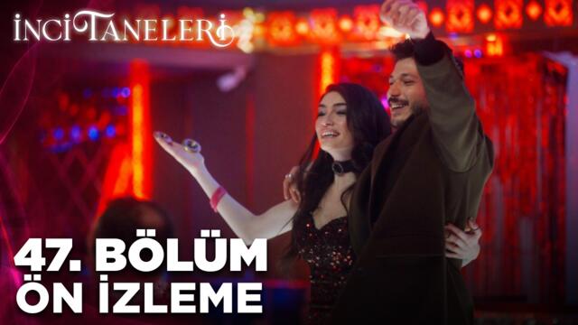 İnci Taneleri - 47.Bölüm Ön İzleme