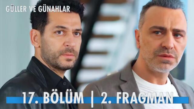 Güller ve Günahlar 17. Bölüm 2. Fragmanı | "Sana artık güvenmiyorum"
