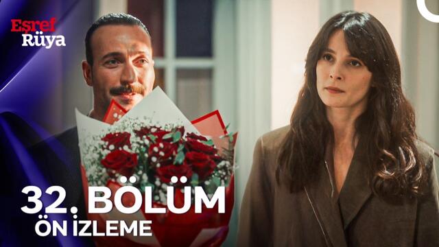Eşref Rüya 32. Bölüm Ön İzleme | "Aşkım, Senin İçin…”  💐