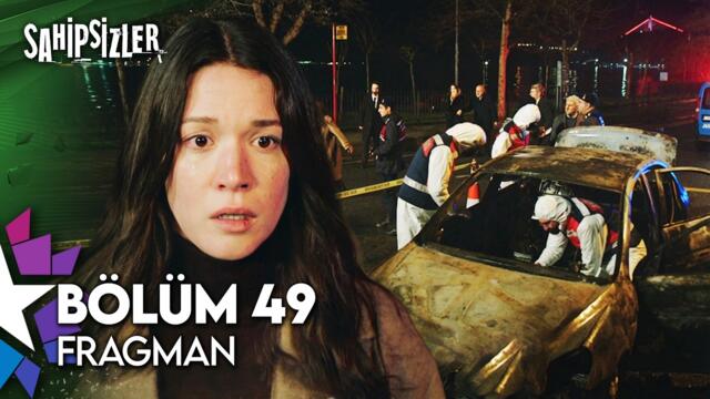 Sahipsizler 49. Bölüm Fragman