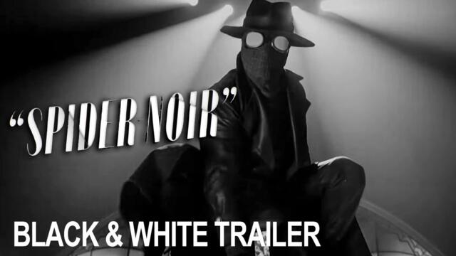 “Spider Noir” –  Black & White Teaser Trailer - Prime Video