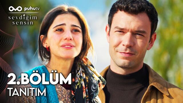 Sevdiğim Sensin 2. Bölüm Tanıtım