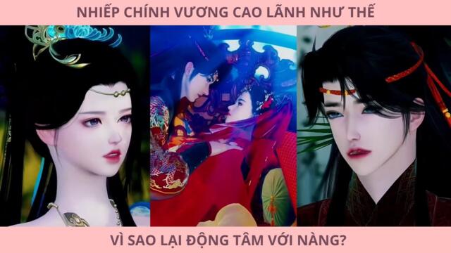 Nhiếp Chính Vương Cao Lãnh Vì Sao Lại Yêu Nàng | Phim BG Ngọt Sủng | Kora Sub