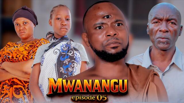 MWANANGU  | 05 |