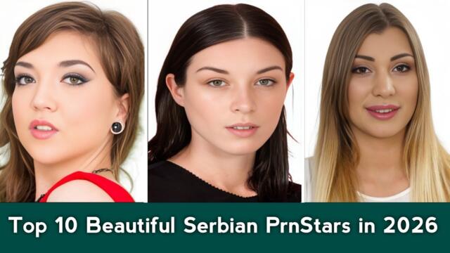 Top 10 Beautiful Serbian PrnStars in 2026