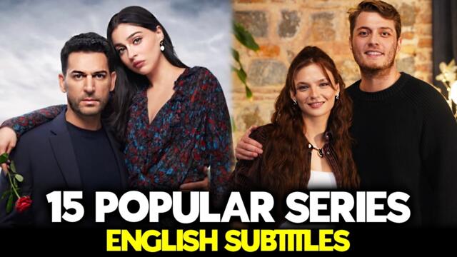 15 Most Popular New Turkish Dramas Worldwide | English Subtitles Available