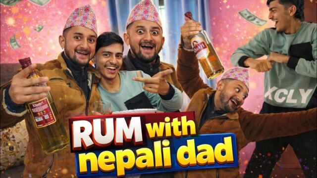 Rum with Nepali Dad | PrashaVI