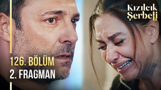 Kızılcık Şerbeti 126. Bölüm 2. Fragman | Milyonları Ağlatan Şok Olay!