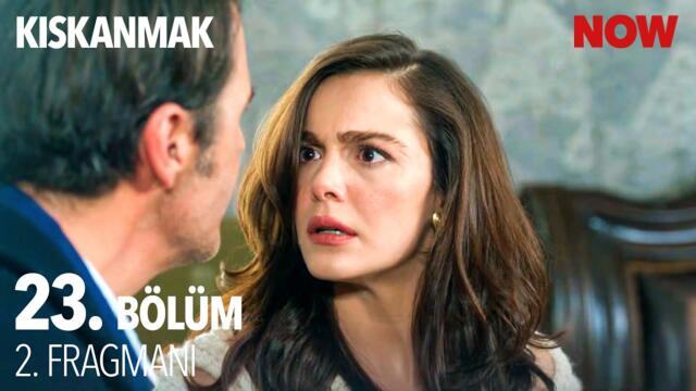 Kıskanmak 23. Bölüm 2. Fragmanı @KiskanmakDizisi