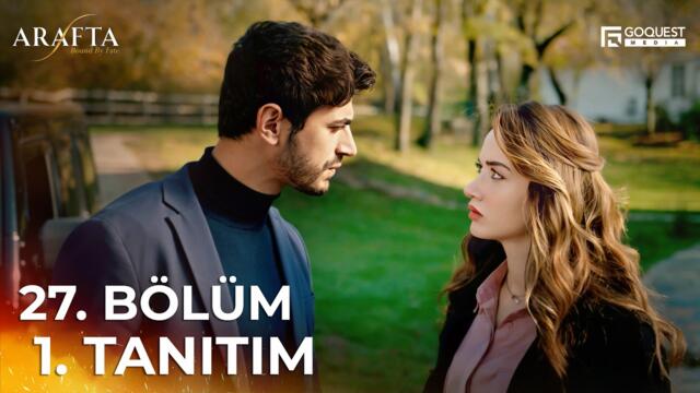 ARAFTA 27. Bölüm 1. Tanıtım | Yeni Diziler 2025 | Arafta - Türk Dizileri  @araftadizisi  #EP27