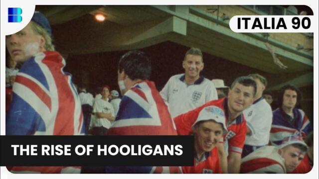 Italia 90: The Rise Of Hooligans | Documentary | S1 E1