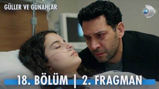 Güller ve Günahlar 18. Bölüm 2. Fragmanı