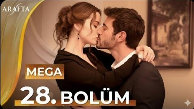 Arafta Episode 28 | Mega Episode | Full Episode | turkish series english subtitles@araftadizisi