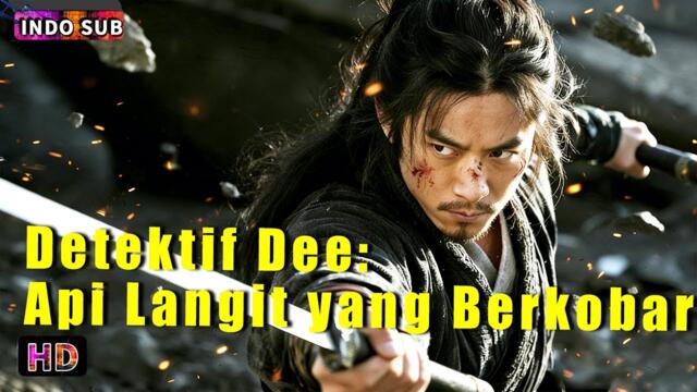 INDO SUB丨Detektif Dee: Api Langit yang Berkobar | Film detektif bela diri terbaik tahun ini | Aksi