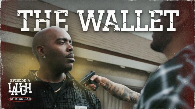 The Wallet | LAUGH Episode 4 – Bigg Jah's Hood Comedy Series