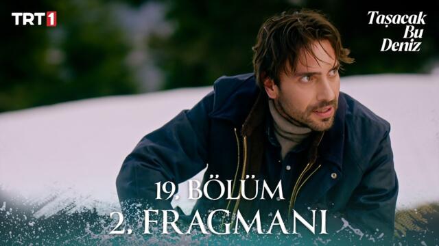Taşacak Bu Deniz 19. Bölüm 2. Fragmanı @trt1