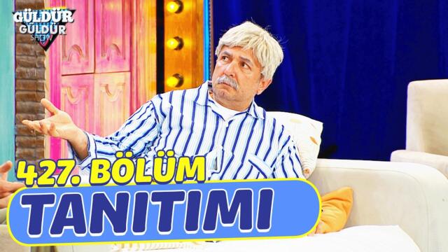 Güldür Güldür Show – 427.Bölüm Tanıtımı