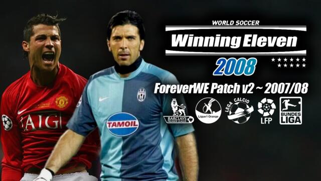 Winning Eleven 2008 PS2 - ForeverWE v2 Patch 2007-08 season