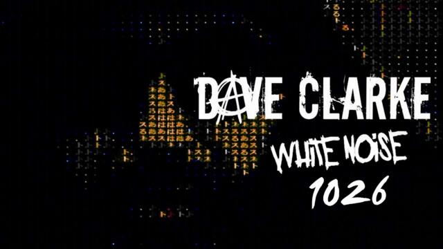 Dave Clarke's Whitenoise 1026